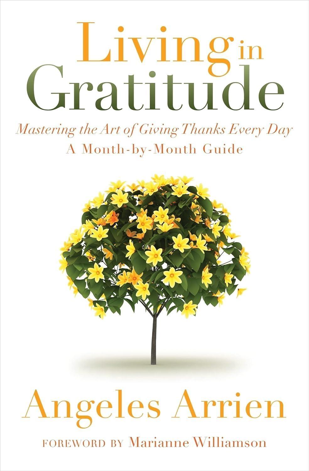 Living in Gratitude : Mastering the Art of Giving Thanks Every Day, A Month-by-Month Guide - FULL INSTANT DOWNLOAD | PDF DOCX EPUB