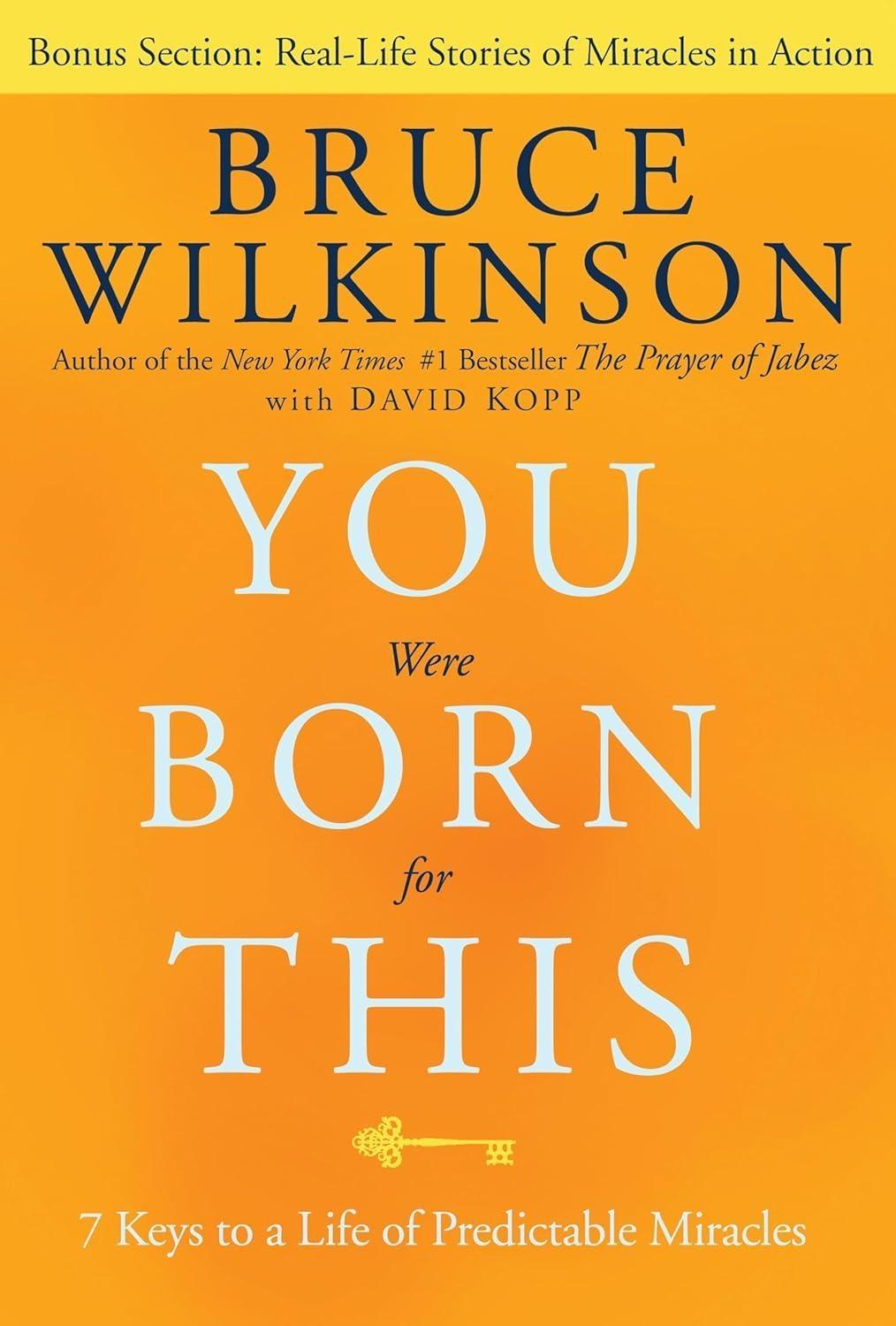 You Were Born for This: Seven Keys to a Life of Predictable Miracles - FULL INSTANT DOWNLOAD | PDF DOCX EPUB