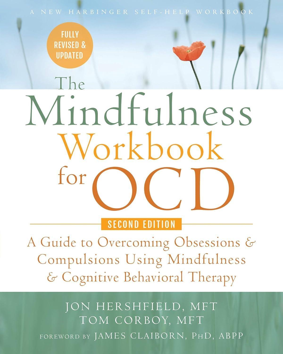 The Mindfulness Workbook for OCD : A Guide to Overcoming Obsessions and Compulsions Using Mindfulness and Cognitive Behavioral Therapy - FULL INSTANT DOWNLOAD | PDF DOCX EPUB