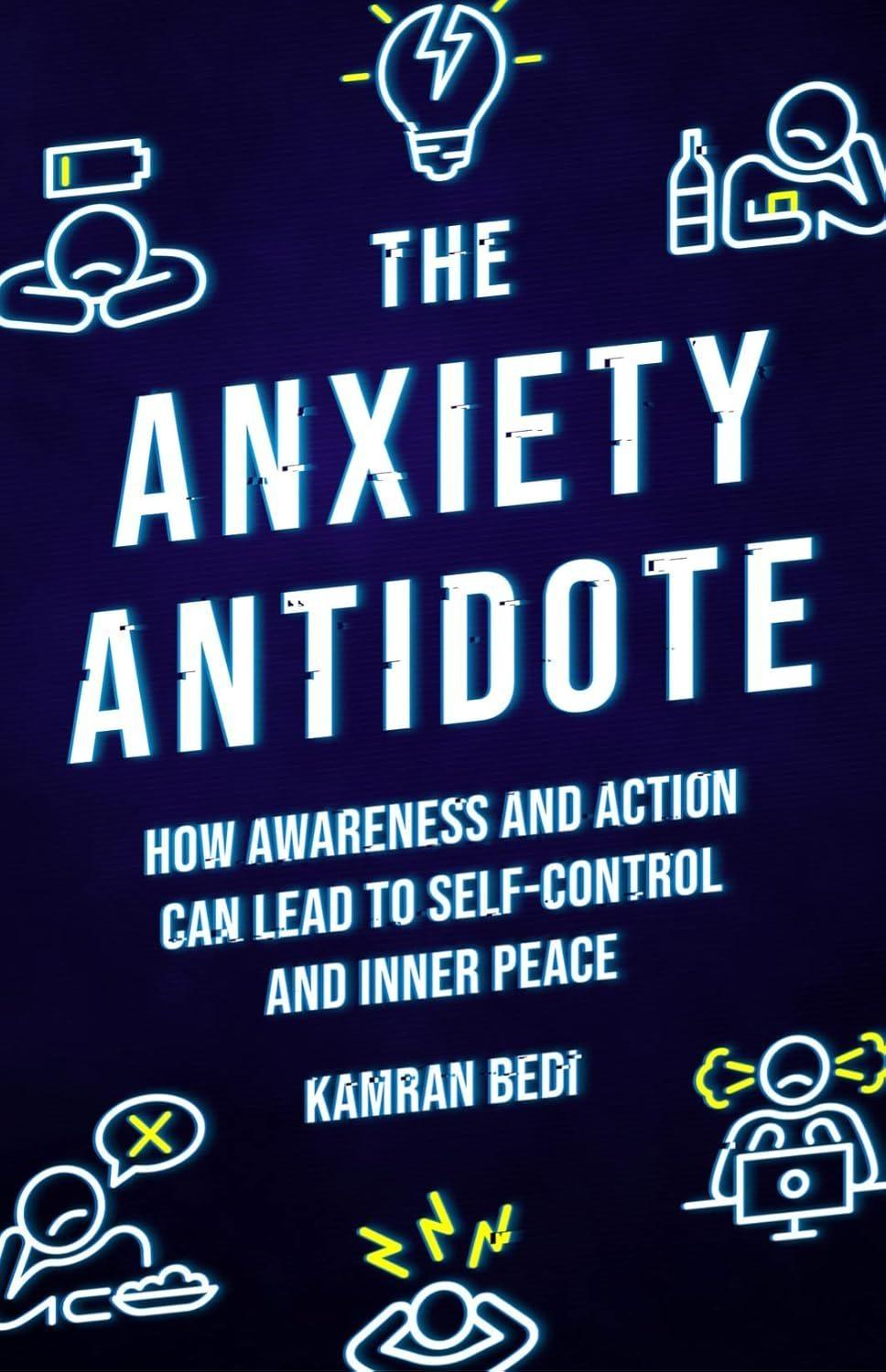 The Anxiety Antidote : How awareness and action can lead to self-control and inner peace - FULL INSTANT DOWNLOAD | PDF DOCX EPUB