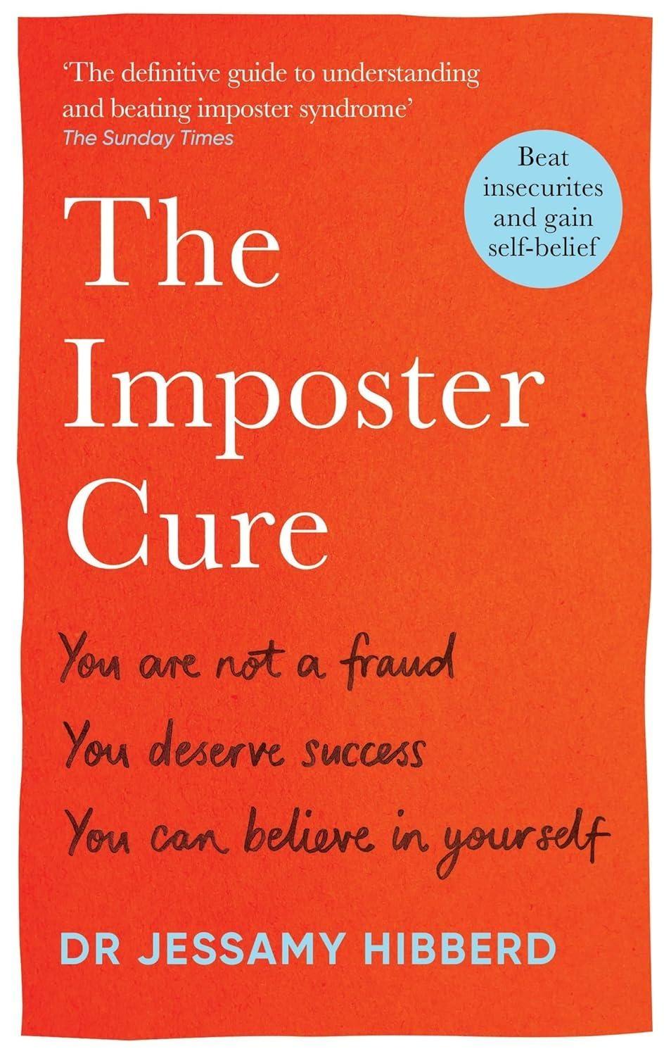 The Imposter Cure : Beat insecurities and gain self-belief - FULL INSTANT DOWNLOAD | PDF DOCX EPUB