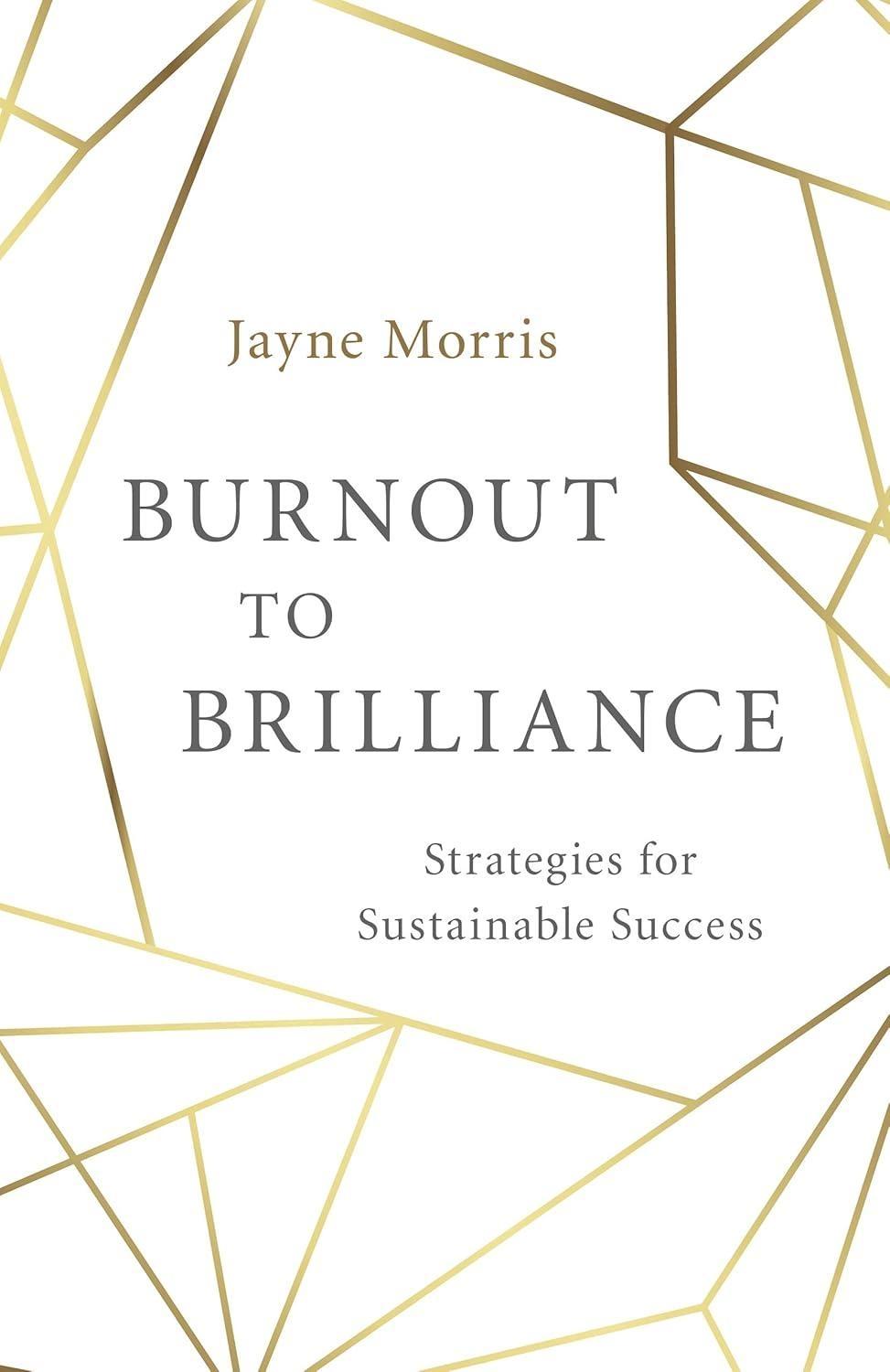 Burnout to Brilliance: Strategies for Sustainable Success - FULL INSTANT DOWNLOAD | PDF DOCX EPUB