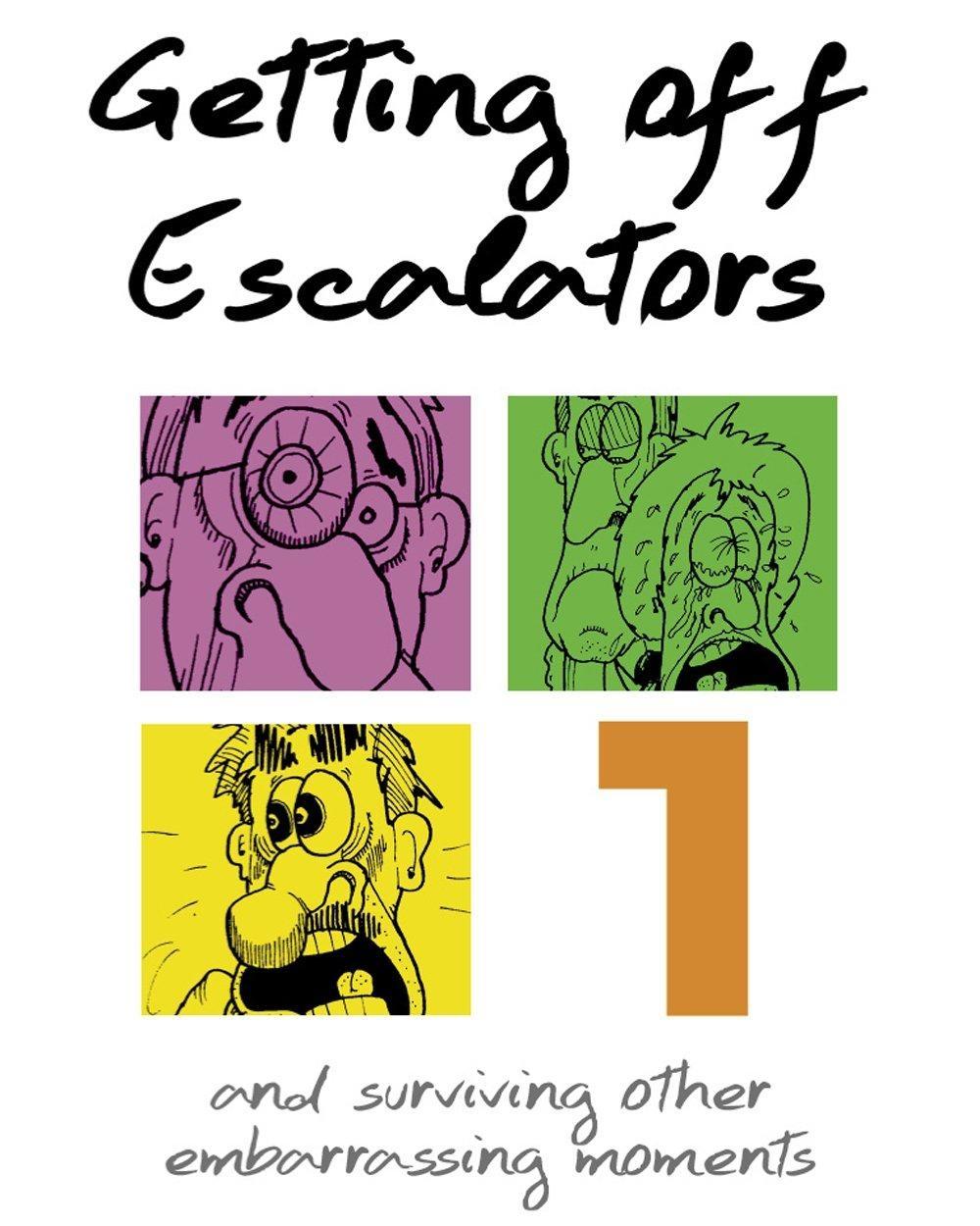 Getting Off Escalators - Volume 1, 2nd Edition - FULL INSTANT DOWNLOAD | PDF DOCX EPUB