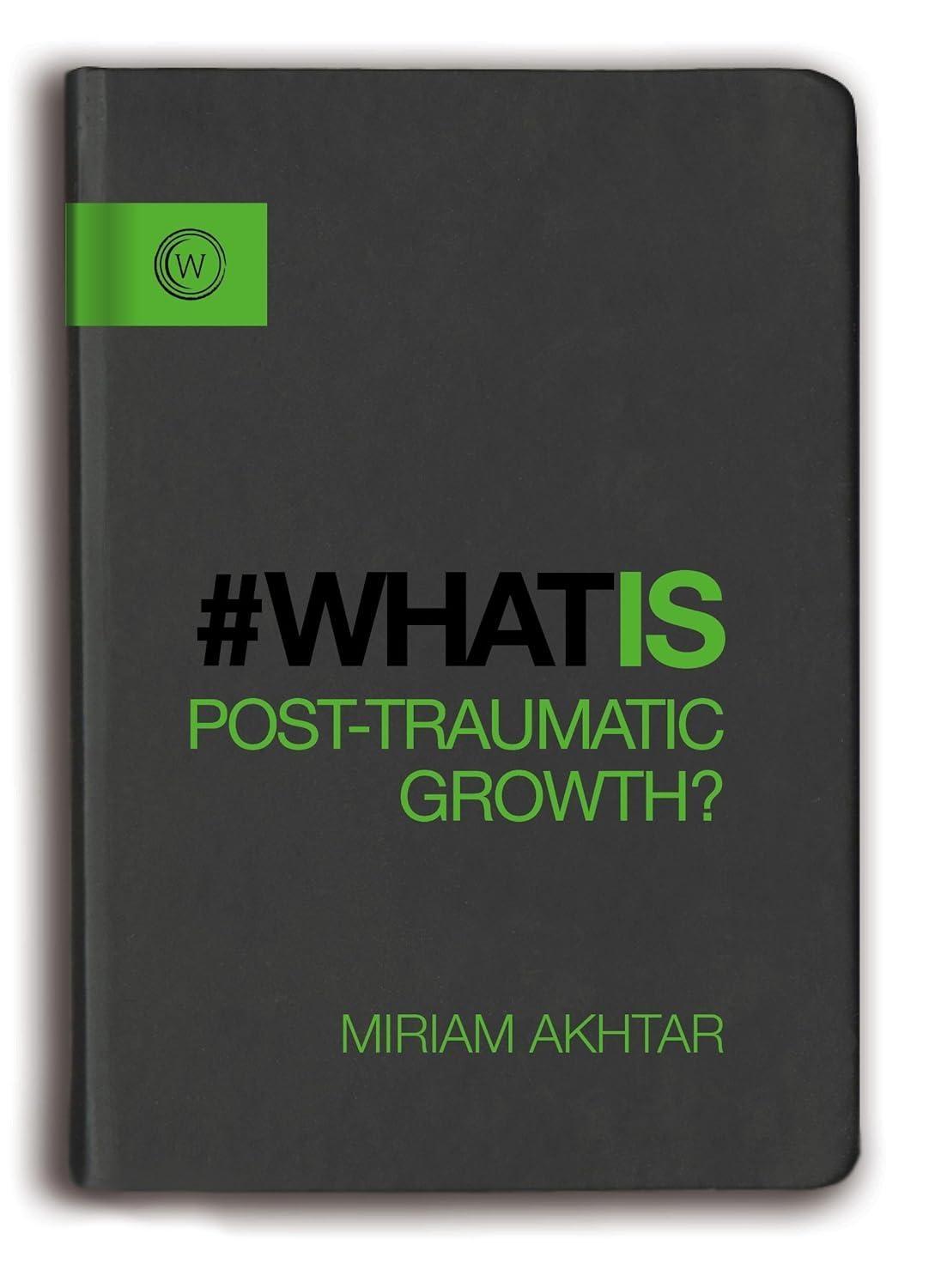 What is Post-Traumatic Growth? - FULL INSTANT DOWNLOAD | PDF DOCX EPUB