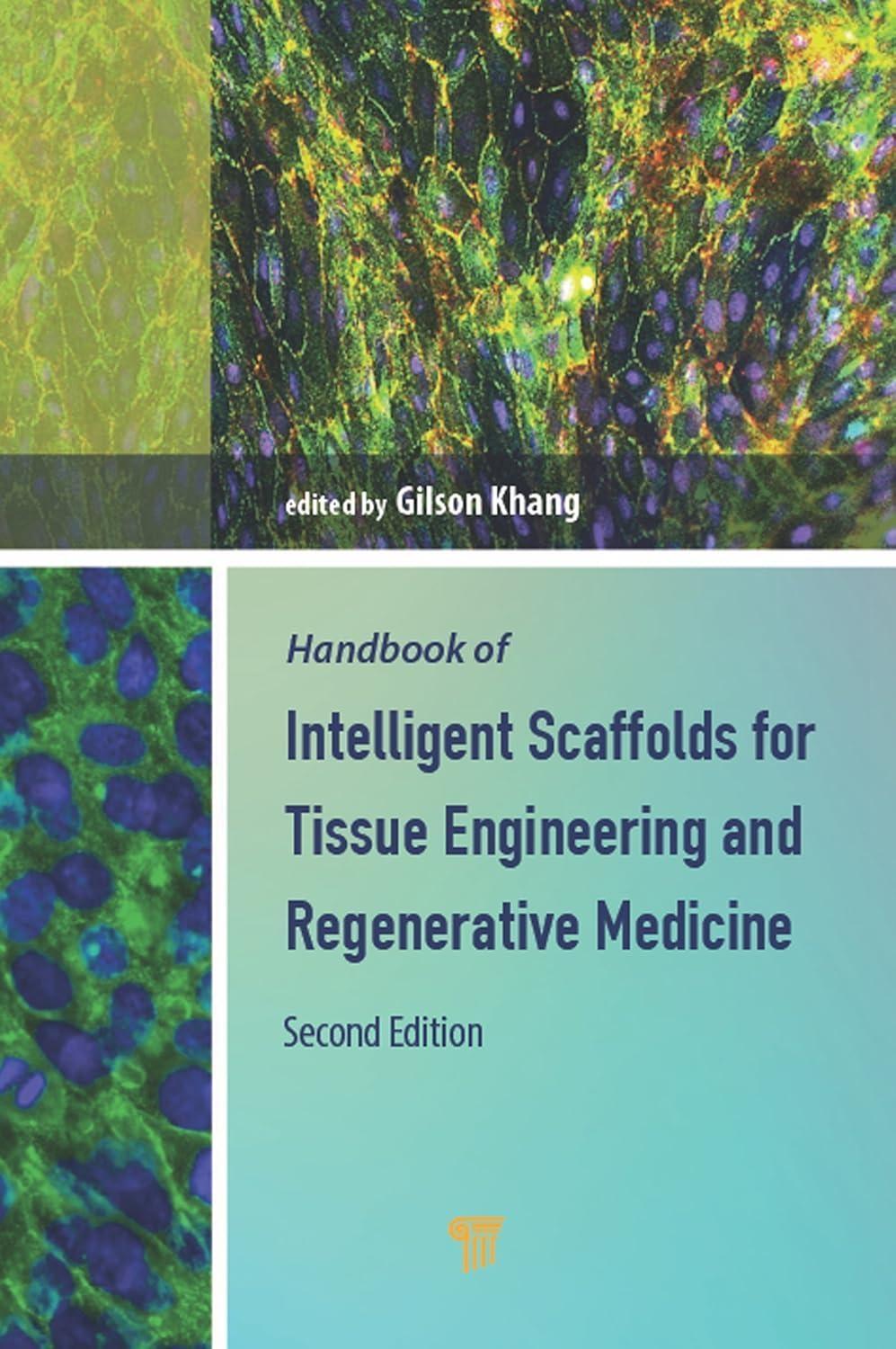 Handbook of Intelligent Scaffolds for Tissue Engineering and Regenerative Medicine, 2nd Edition - FULL INSTANT DOWNLOAD | PDF DOCX EPUB