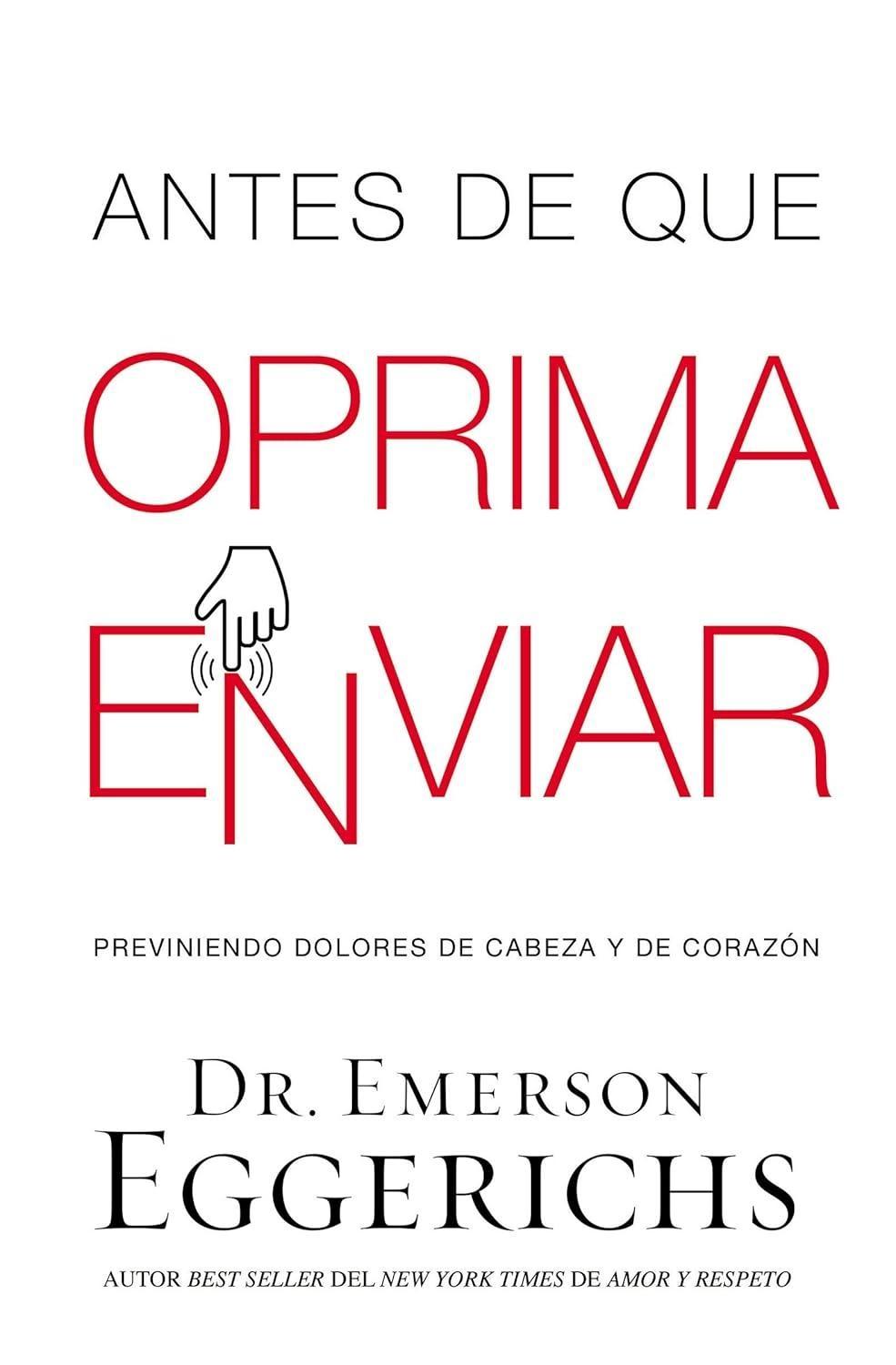 Antes de que oprima enviar: Previniendo dolores de cabeza y de corazón - FULL INSTANT DOWNLOAD | PDF DOCX EPUB