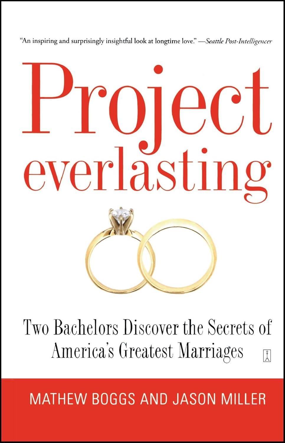 Project Everlasting: Two Bachelors Discover the Secrets of America's Greatest Marriages - FULL INSTANT DOWNLOAD | PDF DOCX EPUB