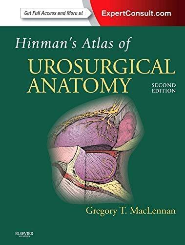 Hinman's Atlas of UroSurgical Anatomy: Expert Consult Online and Print, 2nd Edition - FULL INSTANT DOWNLOAD | PDF DOCX EPUB
