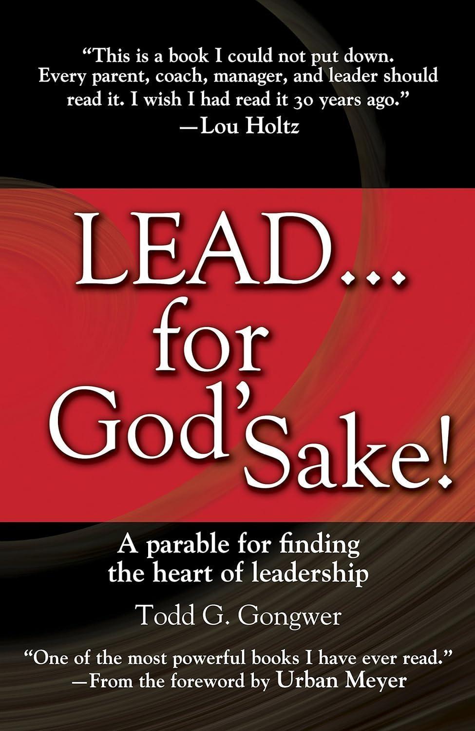 Lead . . . for God's Sake! : A Parable for Finding the Heart of Leadership - FULL INSTANT DOWNLOAD | PDF DOCX EPUB