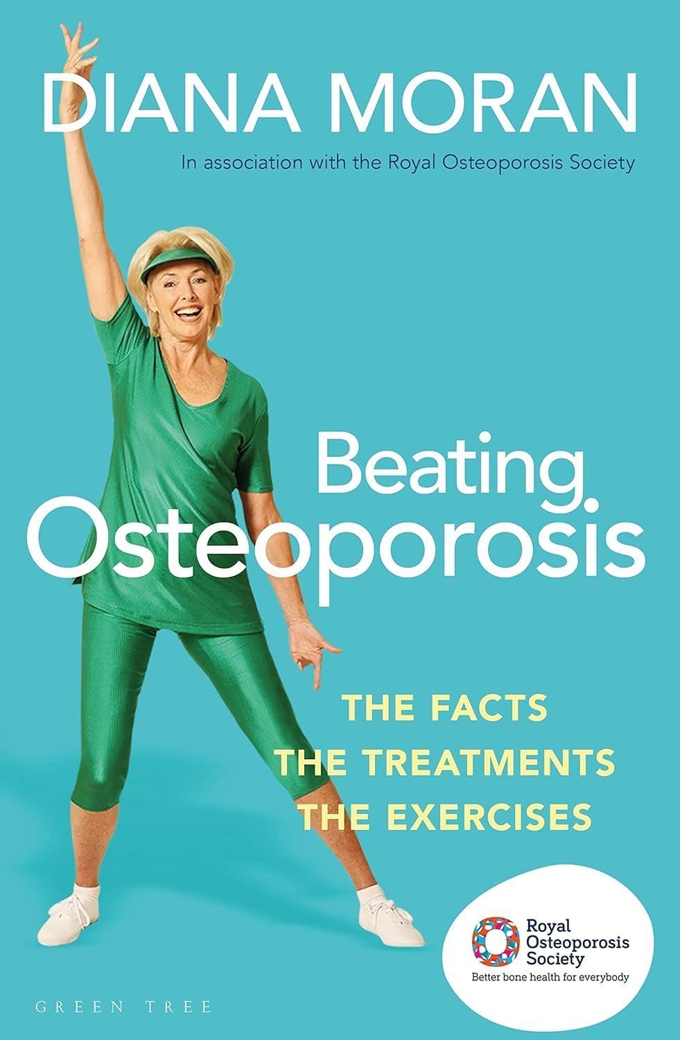 Beating Osteoporosis : The Facts, The Treatments, The Exercises, 1st Edition - FULL INSTANT DOWNLOAD | PDF DOCX EPUB