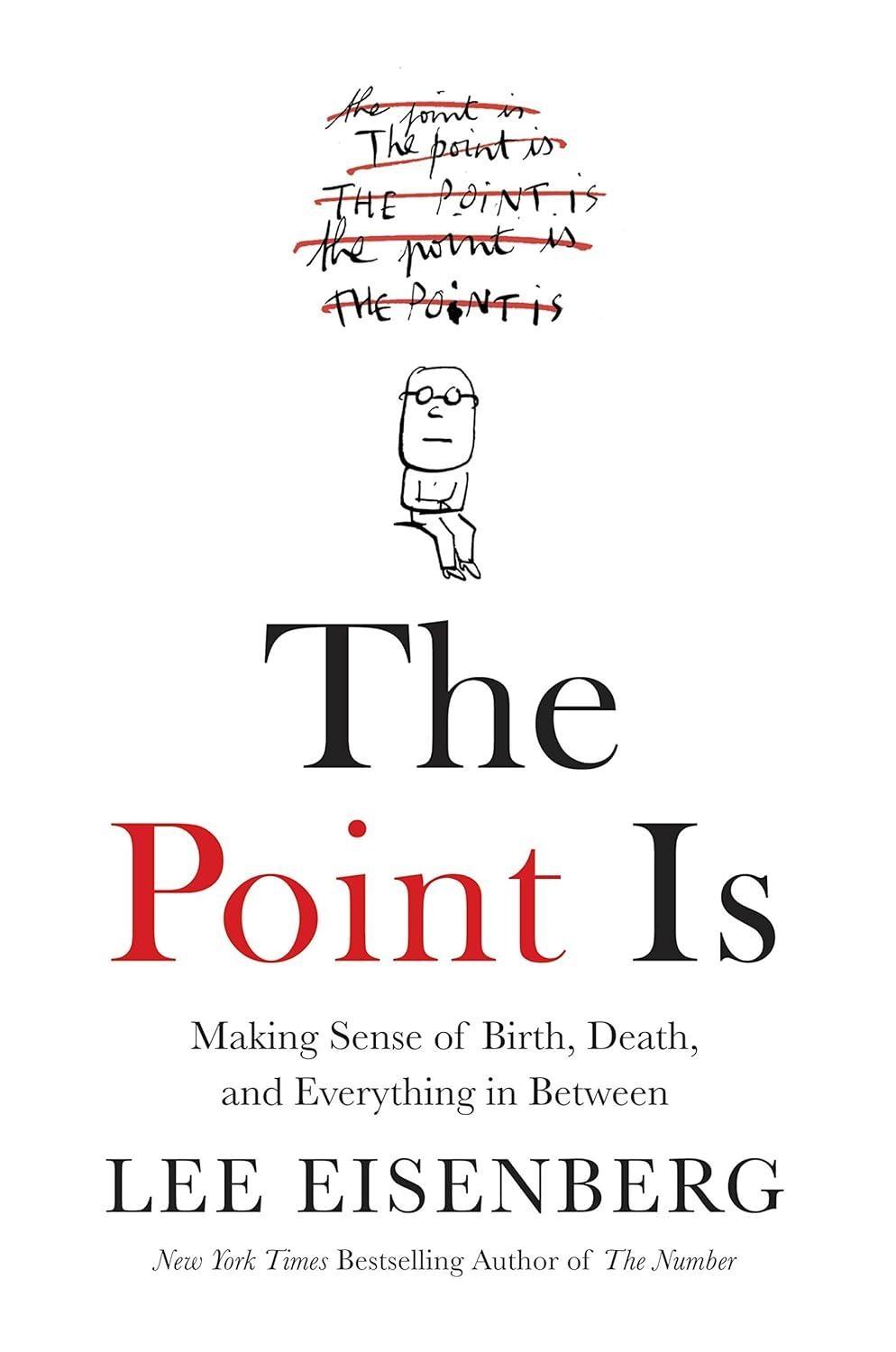 The Point Is : Making Sense of Birth, Death, and Everything in Between - FULL INSTANT DOWNLOAD | PDF DOCX EPUB