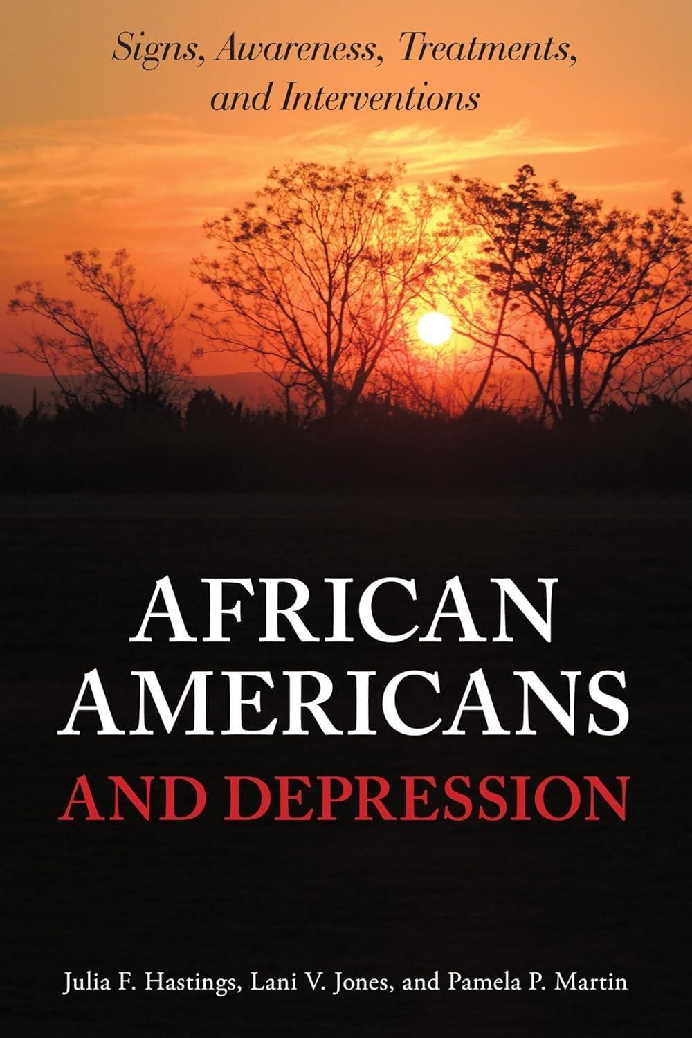 African Americans and Depression : Signs, Awareness, Treatments, and Interventions - FULL INSTANT DOWNLOAD | PDF DOCX EPUB