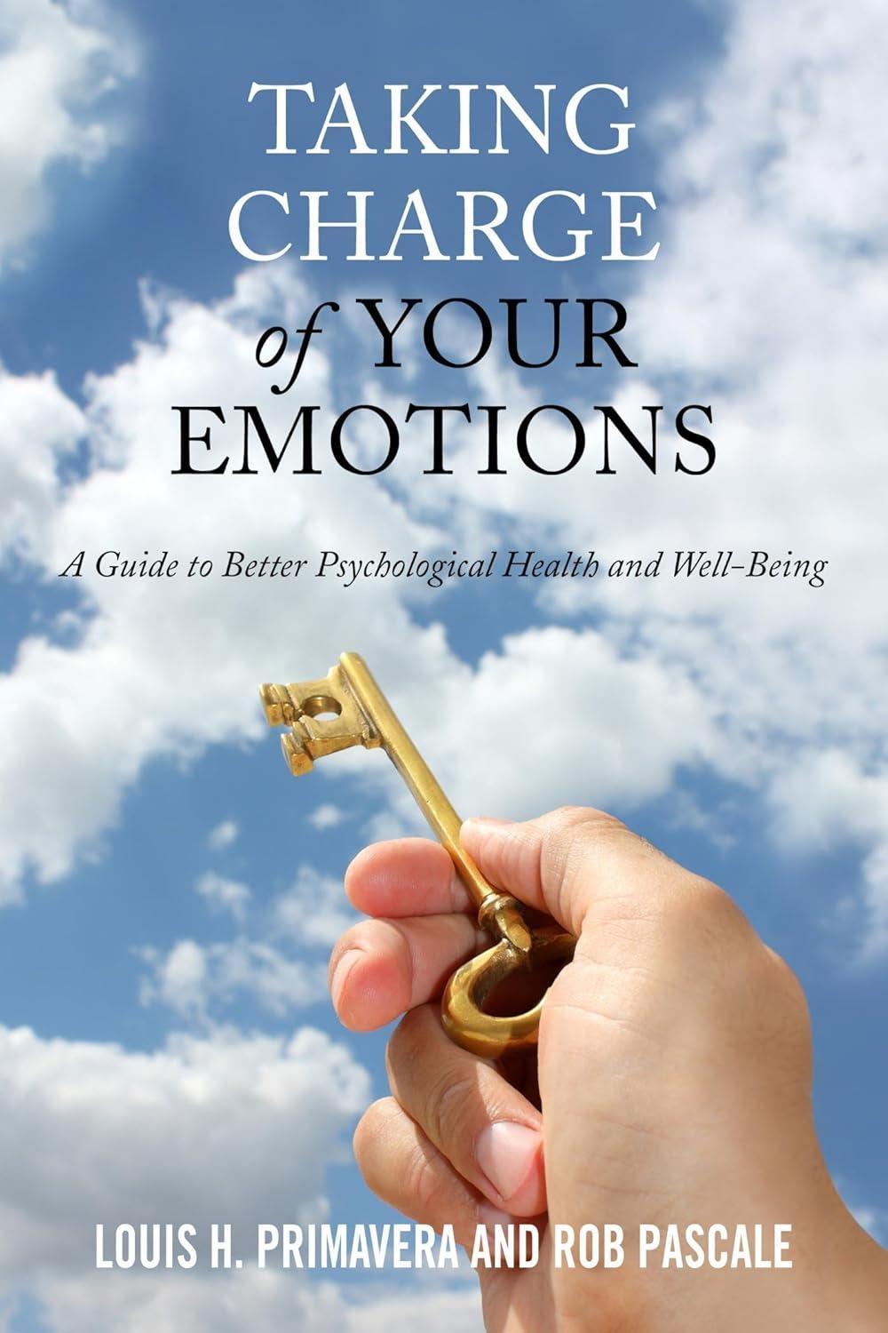 Taking Charge of Your Emotions : A Guide to Better Psychological Health and Well-Being - FULL INSTANT DOWNLOAD | PDF DOCX EPUB