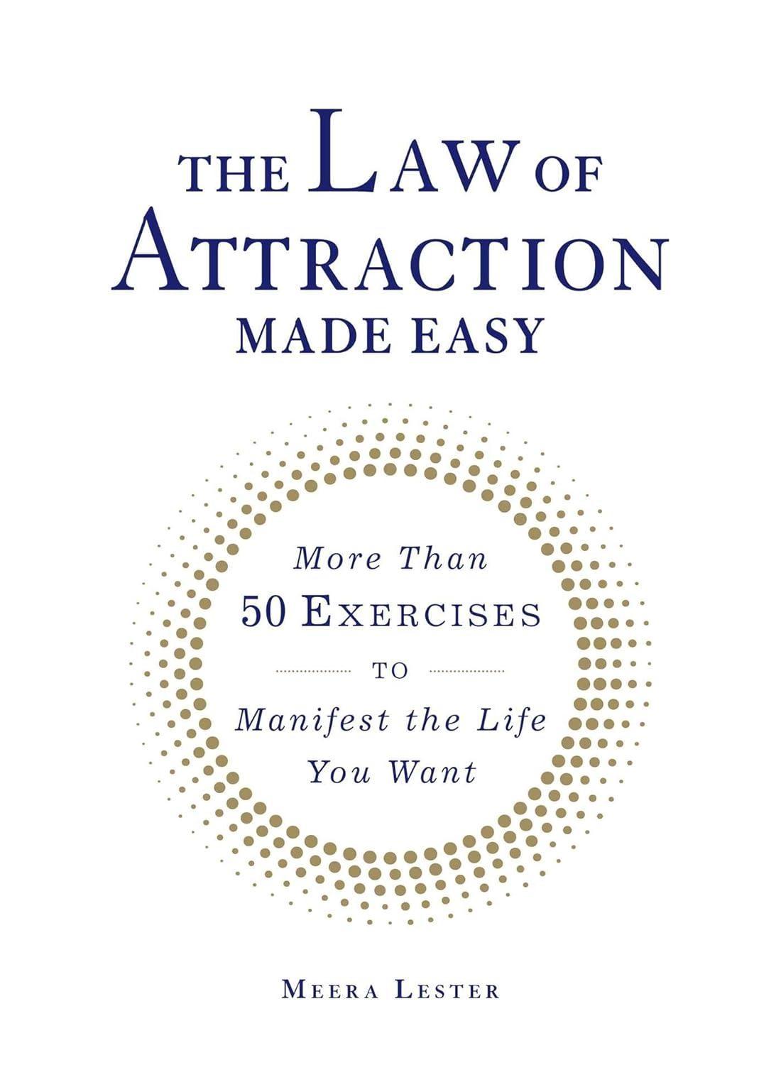 The Law of Attraction Made Easy: More Than 50 Exercises to Manifest the Life You Want - FULL INSTANT DOWNLOAD | PDF DOCX EPUB