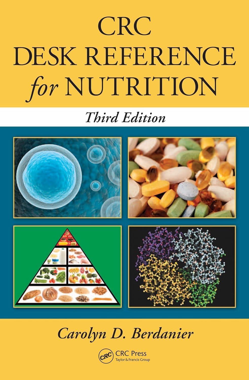 CRC Desk Reference for Nutrition, 3rd Edition - FULL INSTANT DOWNLOAD | PDF DOCX EPUB