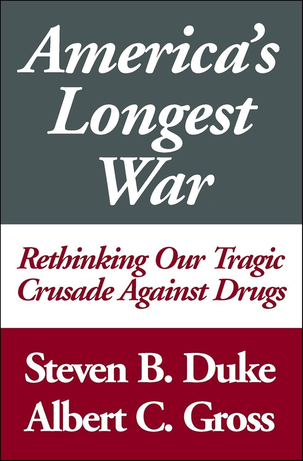 America's Longest War : Rethinking Our Tragic Crusade Against Drugs - FULL INSTANT DOWNLOAD | PDF DOCX EPUB