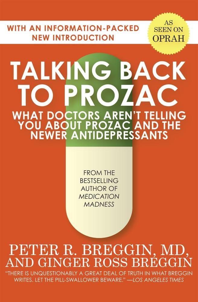 Talking Back to Prozac : What Doctors Aren't Telling You About Prozac and the Newer Antidepressants - FULL INSTANT DOWNLOAD | PDF DOCX EPUB
