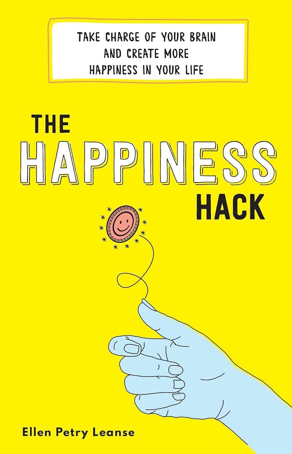 The Happiness Hack : How to Take Charge of Your Brain and Program More Happiness into Your Life - FULL INSTANT DOWNLOAD | PDF DOCX EPUB