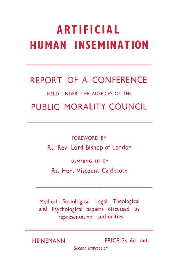 Artificial Human Insemination: Report of a Conference Held in London under the Auspices of the Public Morality Council - FULL INSTANT DOWNLOAD | PDF DOCX EPUB