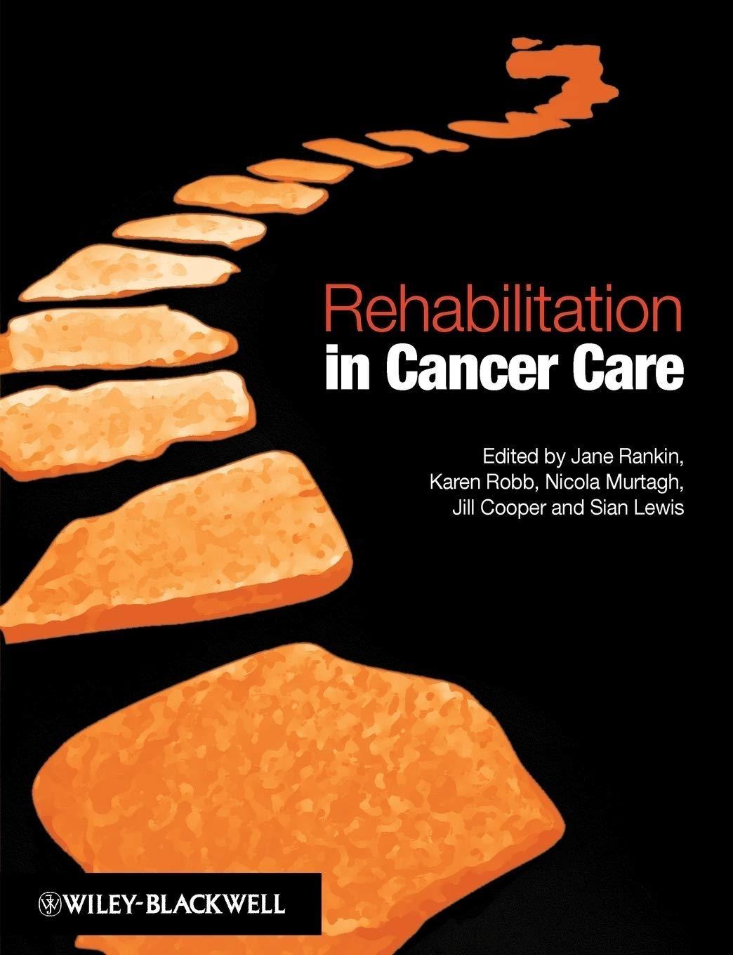 Rehabilitation in Cancer Care, 1st Edition - FULL INSTANT DOWNLOAD | PDF DOCX EPUB