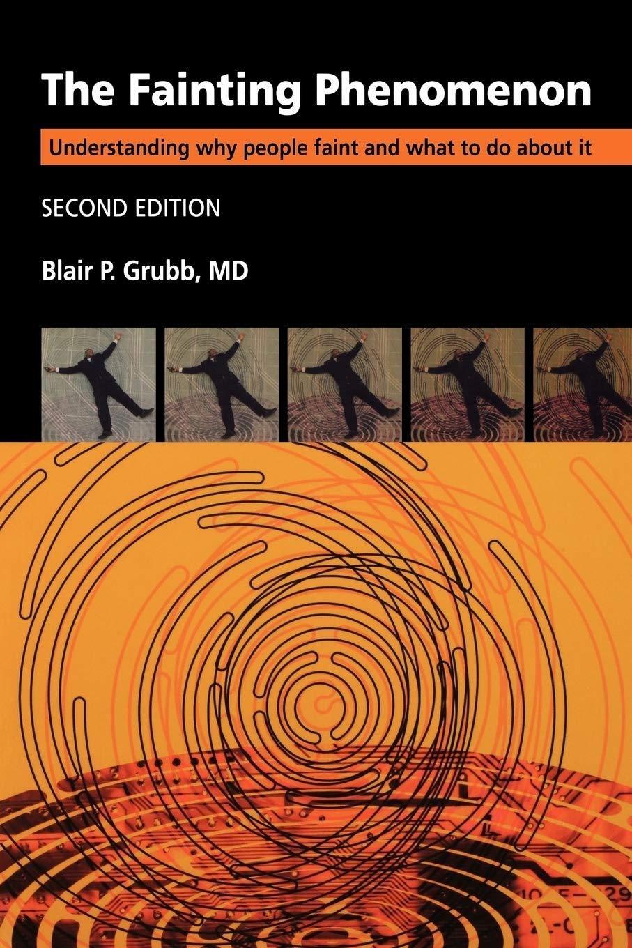 The Fainting Phenomenon: Understanding Why People Faint and What to do about It, 1st Edition - FULL INSTANT DOWNLOAD | PDF DOCX EPUB