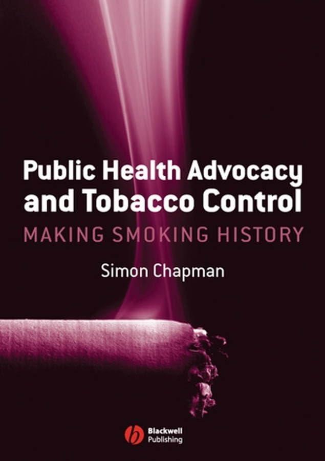 Public Health Advocacy and Tobacco Control: Making Smoking History, 1st Edition - FULL INSTANT DOWNLOAD | PDF DOCX EPUB