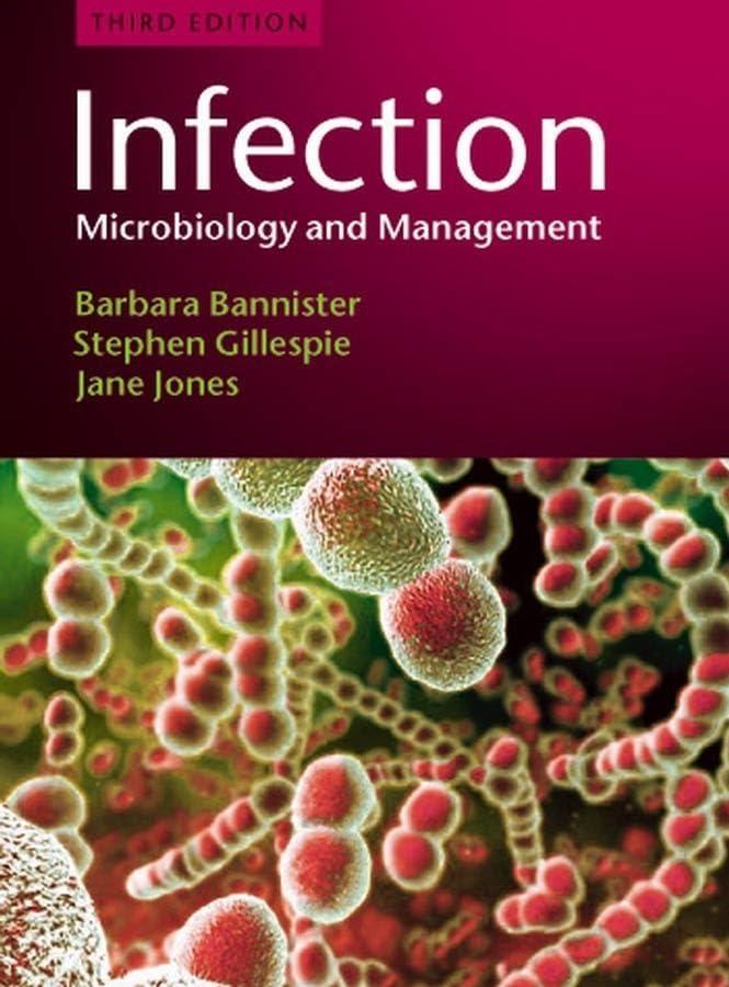 Infection: Microbiology and Management: Microbiology and Management, 1st Edition - FULL INSTANT DOWNLOAD | PDF DOCX EPUB