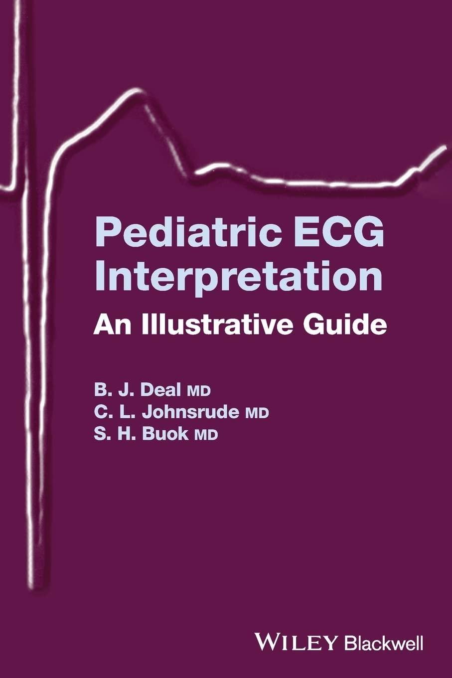 Pediatric ECG Interpretation: An Illustrative Guide: An Illustrative Guide, 1st Edition - FULL INSTANT DOWNLOAD | PDF DOCX EPUB