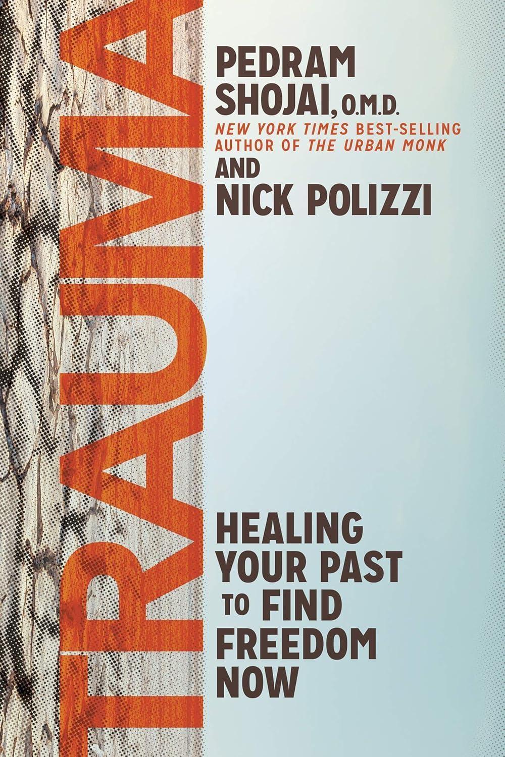 Trauma : Healing Your Past to Find Freedom Now - FULL INSTANT DOWNLOAD | PDF DOCX EPUB