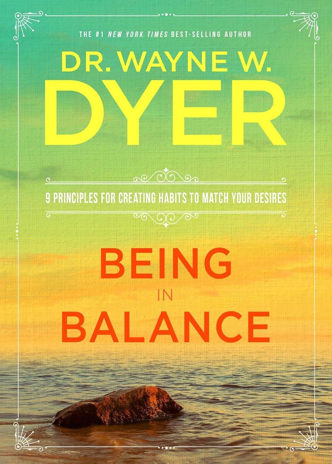 Being in Balance: 9 Principles for Creating Habits to Match Your Desires - FULL INSTANT DOWNLOAD | PDF DOCX EPUB