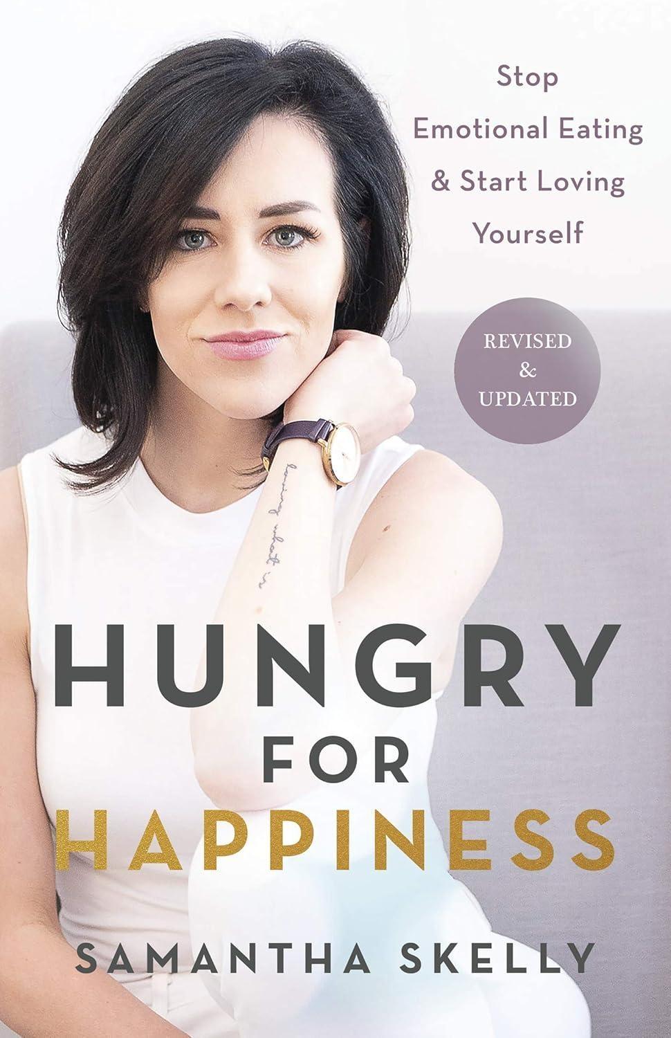 Hungry for Happiness, Revised and Updated : Stop Emotional Eating & Start Loving Yourself - FULL INSTANT DOWNLOAD | PDF DOCX EPUB