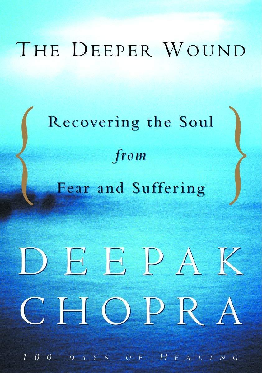 The Deeper Wound : Recovering the Soul in the Face of Fear and Tragedy - FULL INSTANT DOWNLOAD | PDF DOCX EPUB