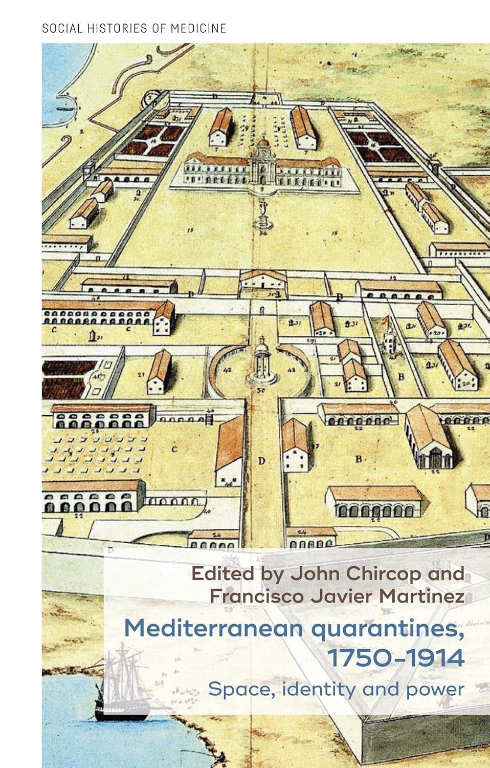 Mediterranean quarantines, 1750–1914: Space, identity and power, 1st Edition - FULL INSTANT DOWNLOAD | PDF DOCX EPUB