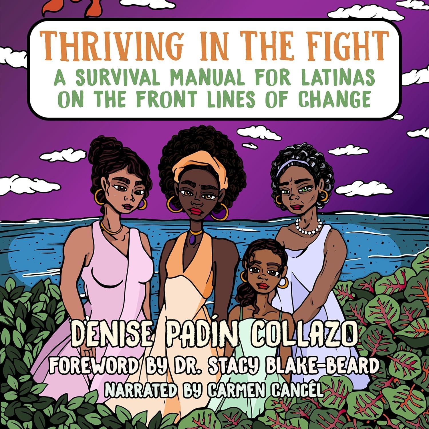 Thriving in the Fight : A Survival Manual for Latinas on the Front Lines of Change, 1st Edition - FULL INSTANT DOWNLOAD | PDF DOCX EPUB