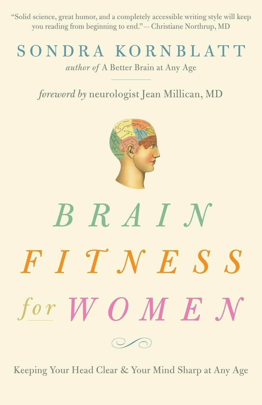 Brain Fitness for Women : Keeping Your Head Clear & Your Mind Sharp at Any Age - FULL INSTANT DOWNLOAD | PDF DOCX EPUB