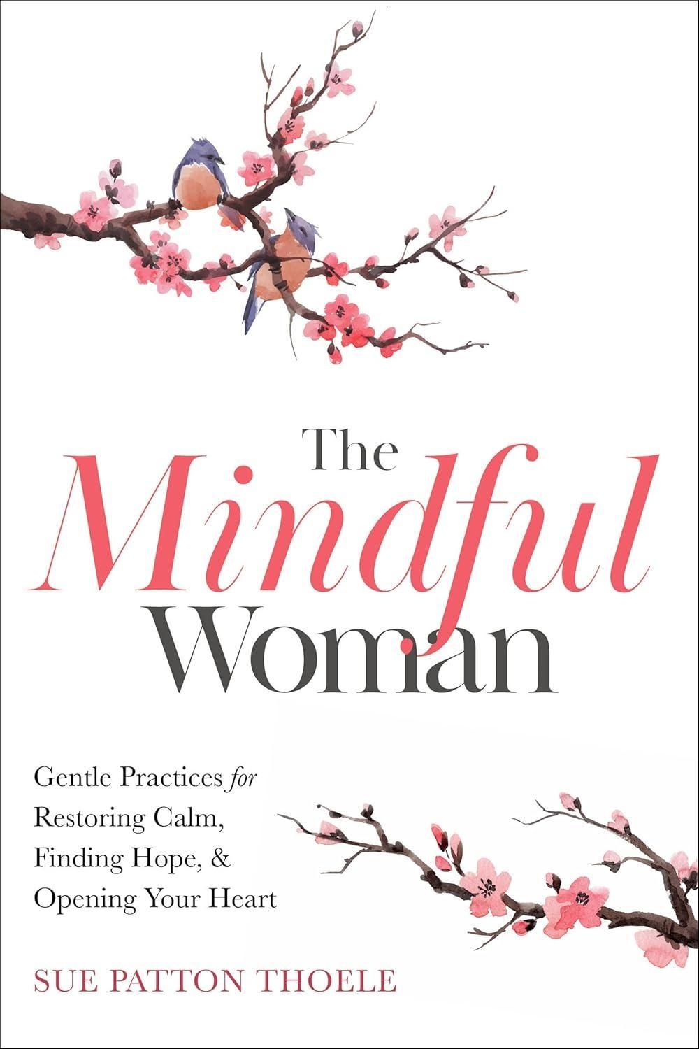 The Mindful Woman - FULL INSTANT DOWNLOAD | PDF DOCX EPUB