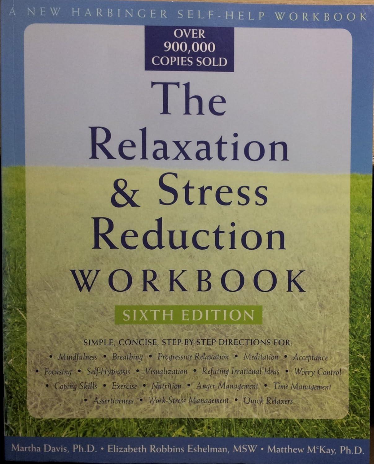 The Relaxation and Stress Reduction Workbook, 6th Edition - FULL INSTANT DOWNLOAD | PDF DOCX EPUB