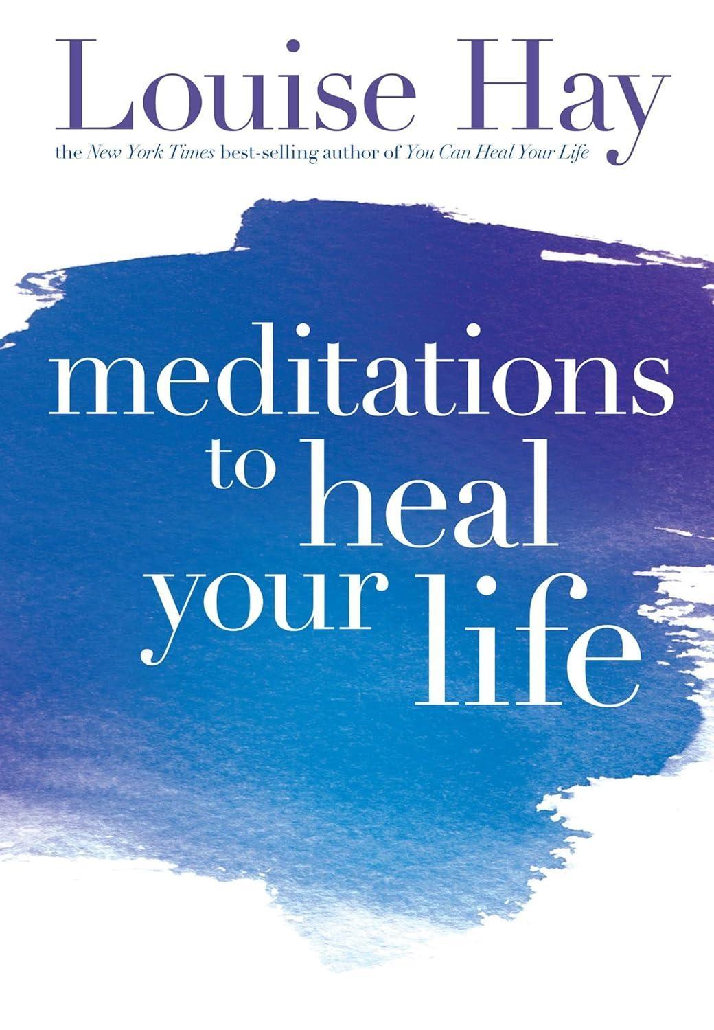Meditations to Heal Your Life - FULL INSTANT DOWNLOAD | PDF DOCX EPUB