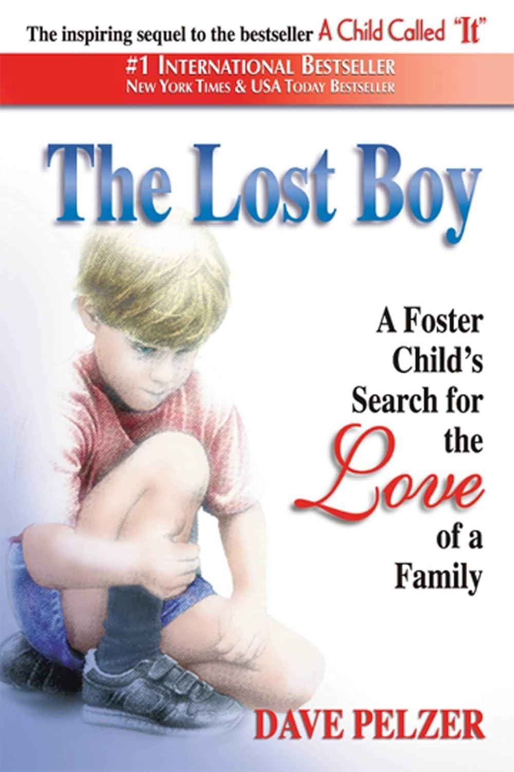 The Lost Boy : A Foster Child's Search for the Love of a Family - FULL INSTANT DOWNLOAD | PDF DOCX EPUB