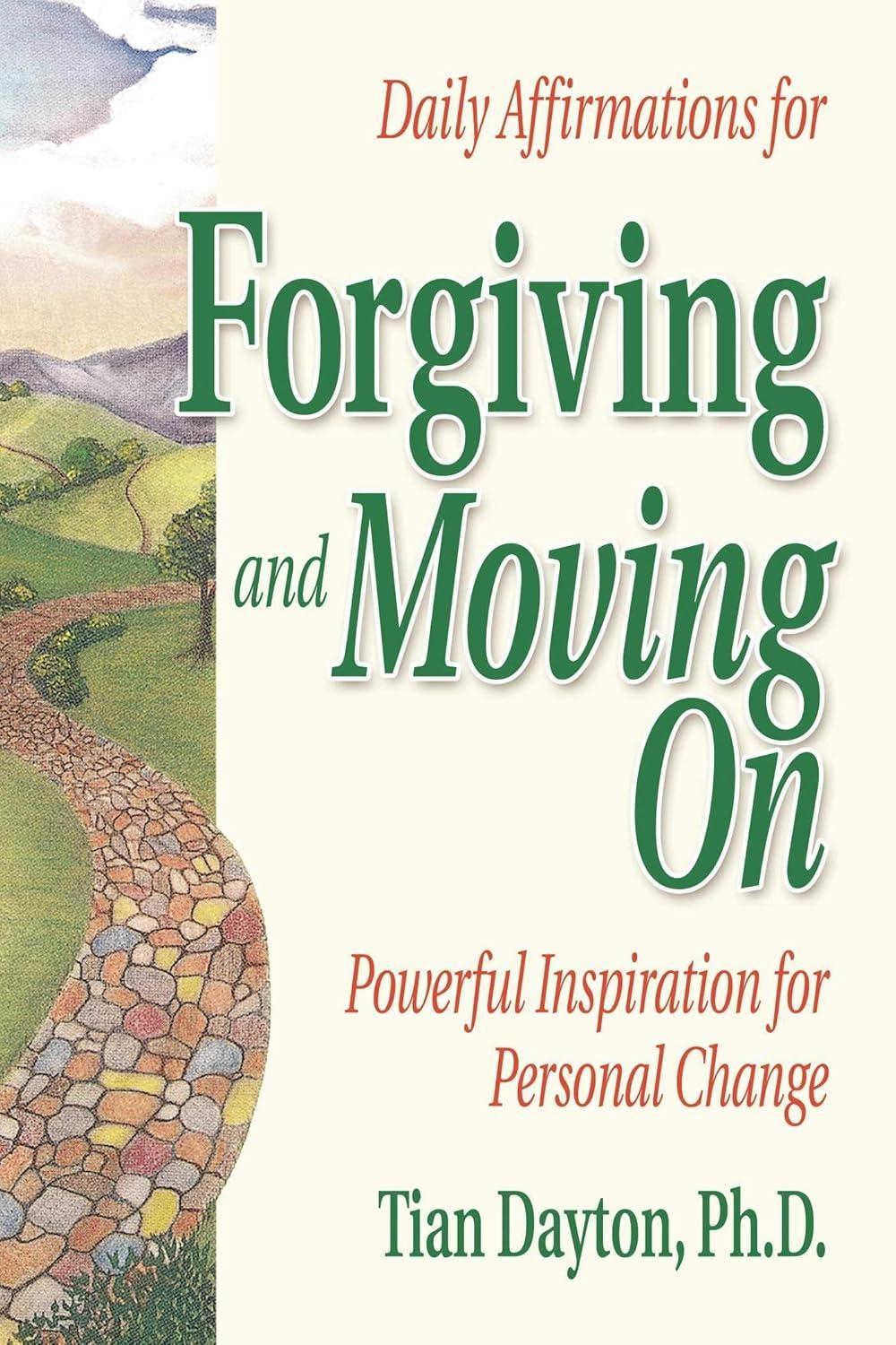Daily Affirmations for Forgiving and Moving On - FULL INSTANT DOWNLOAD | PDF DOCX EPUB