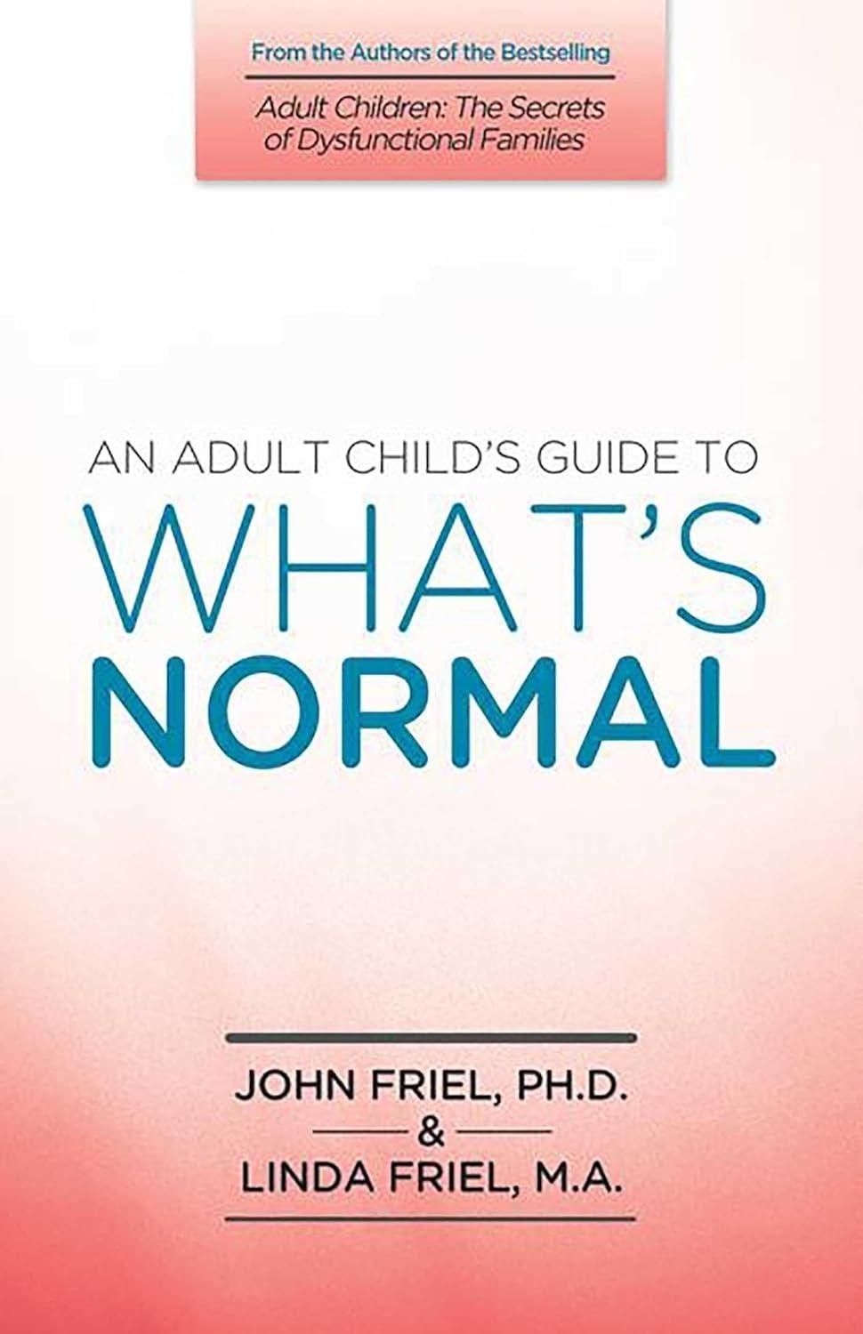 An Adult Child's Guide to What's Normal - FULL INSTANT DOWNLOAD | PDF DOCX EPUB