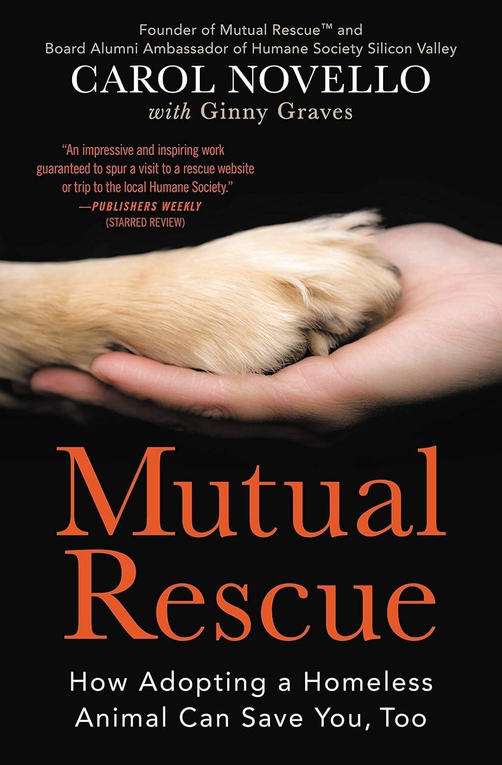 Mutual Rescue : How Adopting a Homeless Animal Can Save You, Too - FULL INSTANT DOWNLOAD | PDF DOCX EPUB