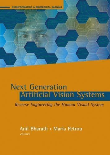 Next Generation Artificial Vision Systems: Reverse Engineering the Human Visual System, 1st Edition - FULL INSTANT DOWNLOAD | PDF DOCX EPUB