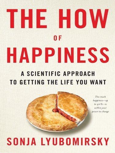 The How of Happiness : A New Approach to Getting the Life You Want - FULL INSTANT DOWNLOAD | PDF DOCX EPUB