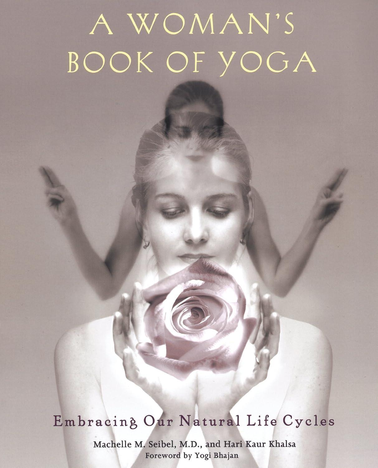 A Woman's Book of Yoga : Embracing Our Natural Life Cycles - FULL INSTANT DOWNLOAD | PDF DOCX EPUB