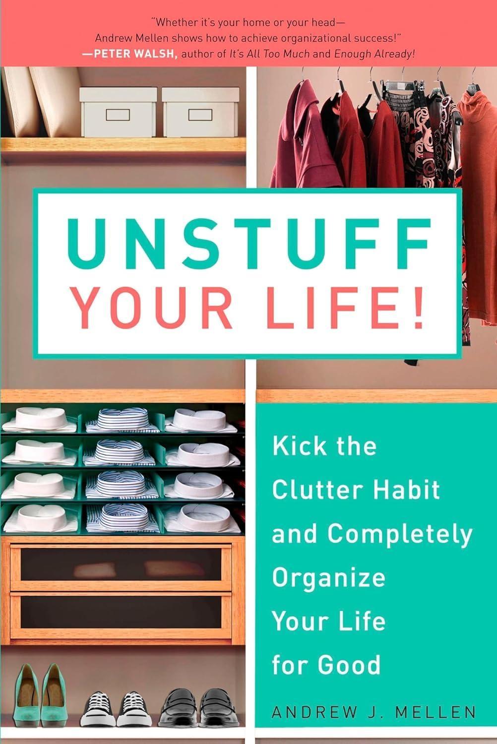 Unstuff Your Life! : Kick the Clutter Habit and Completely Organize Your Life for Good - FULL INSTANT DOWNLOAD | PDF DOCX EPUB