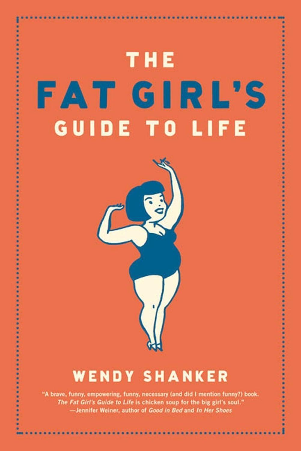 The Fat Girl's Guide to Life, 1st Edition - FULL INSTANT DOWNLOAD | PDF DOCX EPUB