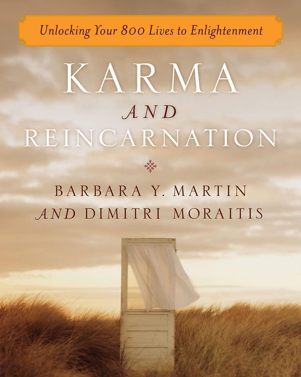 Karma and Reincarnation : Unlocking Your 800 Lives to Enlightenment - FULL INSTANT DOWNLOAD | PDF DOCX EPUB