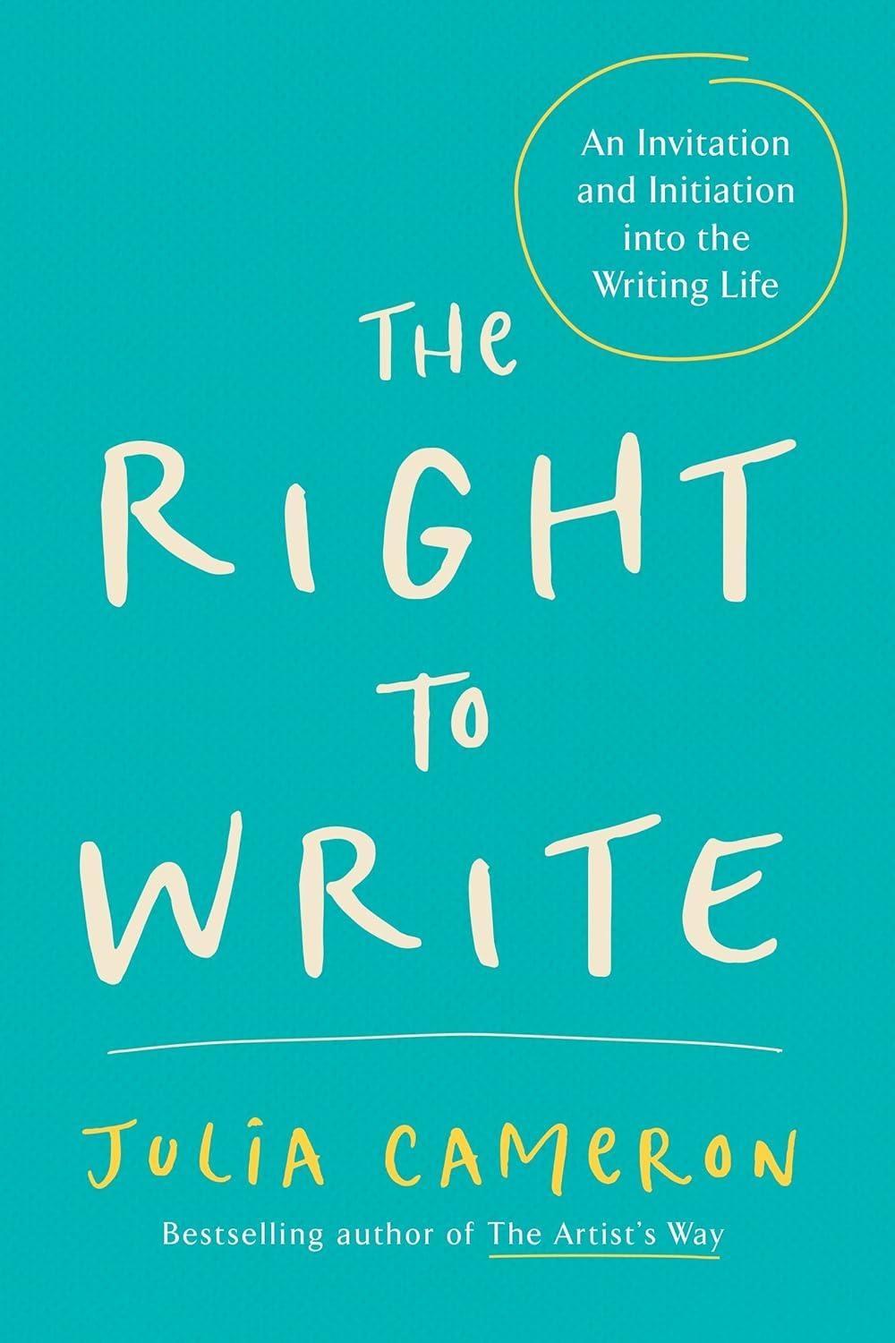 The Right to Write : An Invitation and Initiation into the Writing Life - FULL INSTANT DOWNLOAD | PDF DOCX EPUB