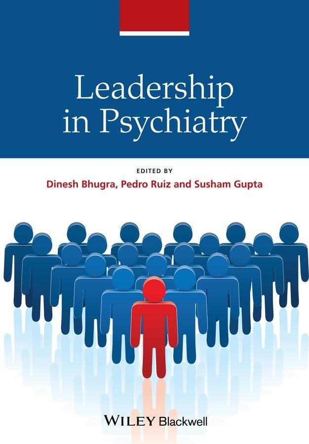 Leadership in Psychiatry, 1st Edition - FULL INSTANT DOWNLOAD | PDF DOCX EPUB